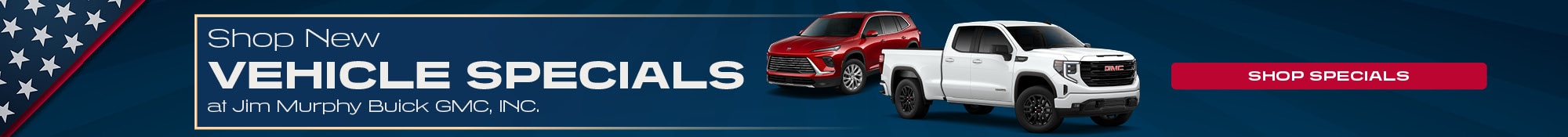Shop New Vehicle Specials at Jim Murphy Buick GMC, INC.